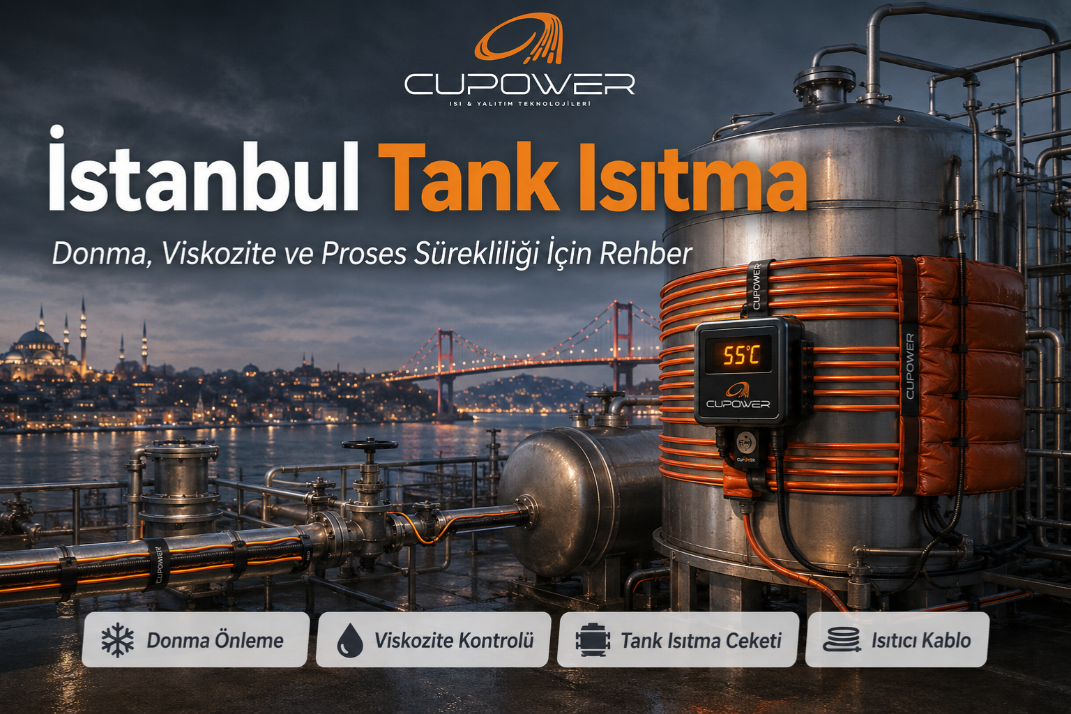 You are currently viewing İstanbul Tank Isıtma: Donma, Viskozite ve Proses Sürekliliği İçin Teknik Rehber