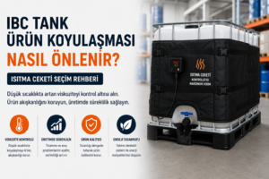 IBC Tank Ürün Koyulaşması Nasıl Önlenir?